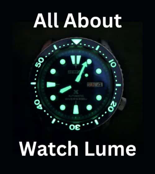 All About Watch Lume